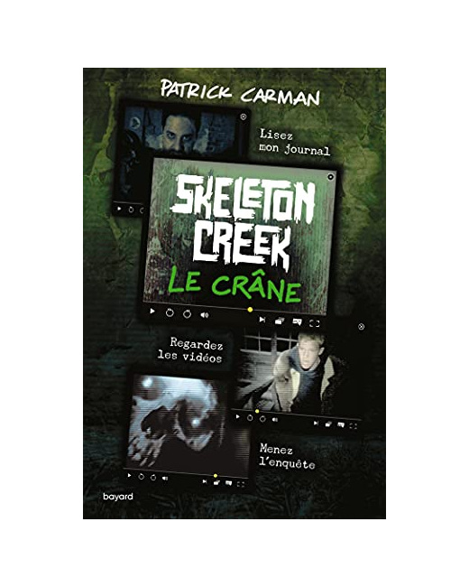 Skeleton Creek - Tome 03 - Le Crâne