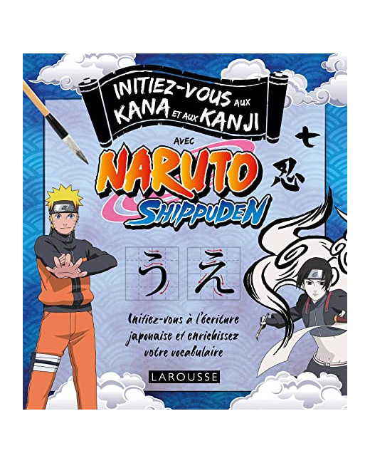 Initiez-vous aux Kanji et Kana avec Naruto
