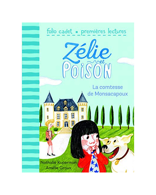 Livre Zélie Et Poison, Tome 2 : La Comtesse De Monsacapoux - Folio Cadet Premieres Lectures - De 6 À 8 Ans