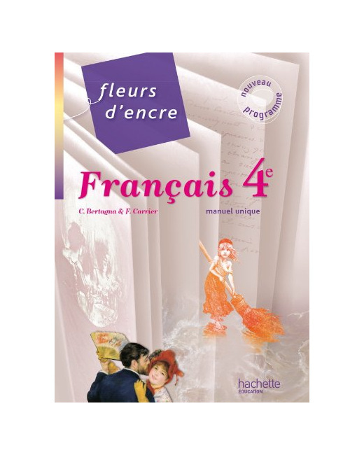 Fleurs d'encre - Français 4e - Livre élève grand format - Edition 2011