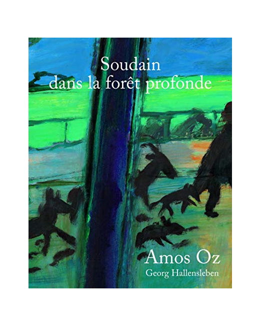 Livre Soudain Dans La Foret Profonde - A Partir De 6 Ans