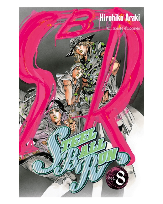 Jojo's - Steel Ball Run Tome 8