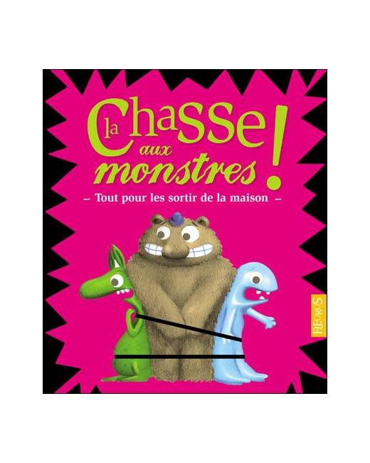 La Chasse aux Monstres : ils sont partout dans la maison
