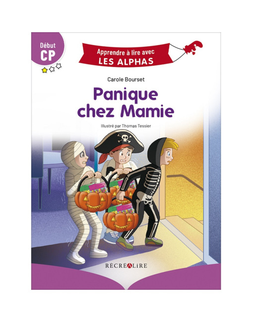 Livre Panique chez Mamie - Apprendre à lire avec Les Alphas