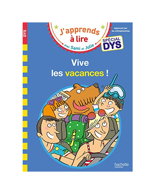 Sami et Julie- Spécial DYS (dyslexie) Vive les vacances !