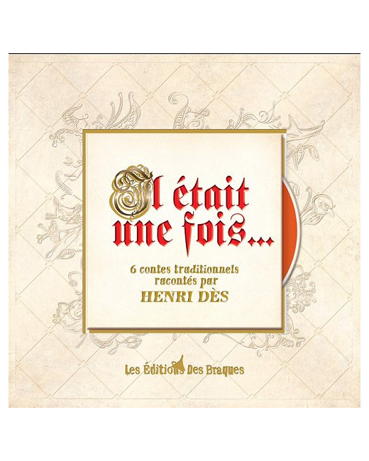 Livre-CD Il était une fois... 6 contes traditionnels racontés par Henri Dès.