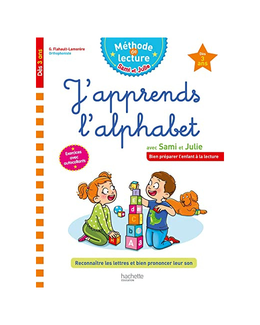 Sami et Julie J'apprends l'alphabet Dès 3 ans