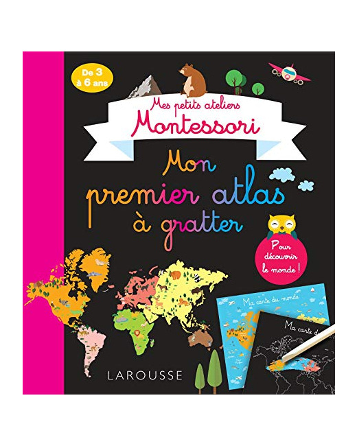 Mes petits ateliers MONTESSORI : Mon premier atlas à gratter