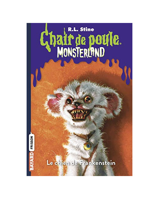 Monsterland - Tome 04 - Le chien de Frankenstein