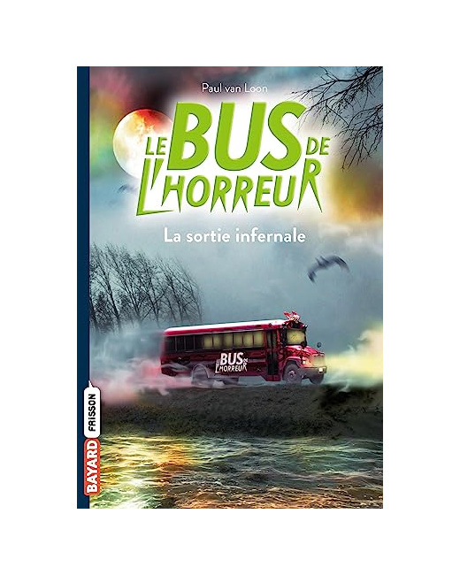 Le bus de l'horreur - Tome 01 - La sortie infernale