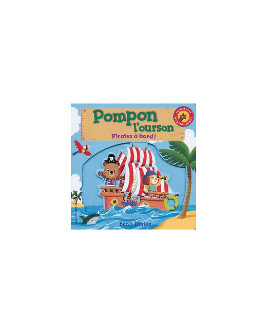 Pompon l'ourson : Pirates à bord !