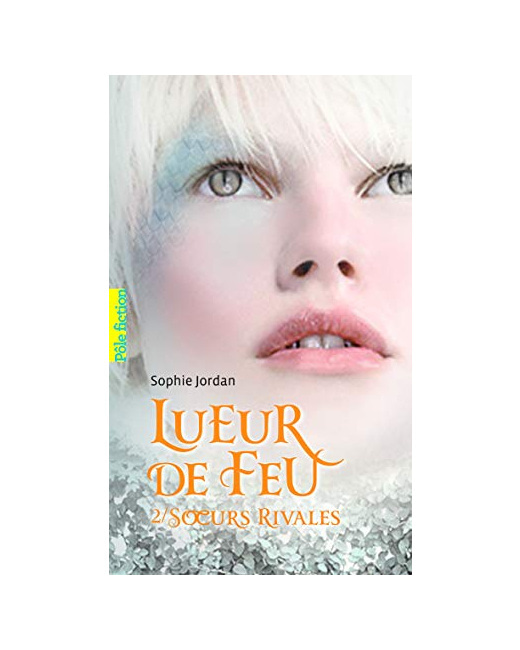 Livre Lueur De Feu. Tome 2 - Sœurs Rivales