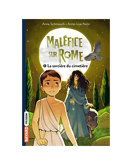 Maléfice sur Rome - Tome 05 - La sorcière du cimetière