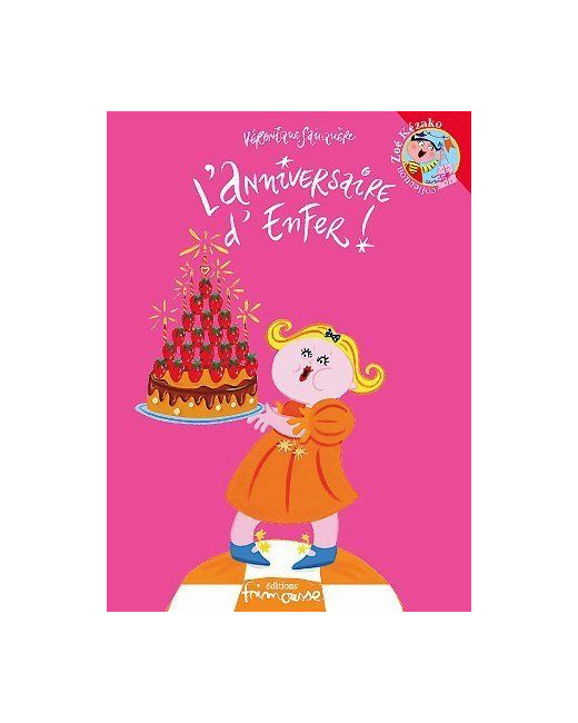 Livre Zoé Kézako : L'Anniversaire d'Enfer