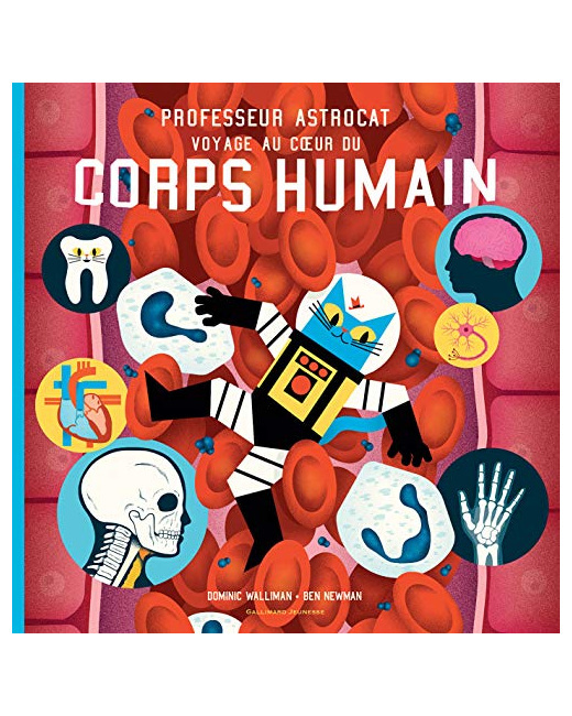 Livre Professeur Astrocat : Voyage Au Coeur Du Corps Humain