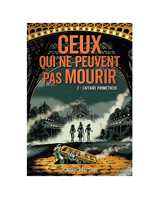 Livre Ceux Qui Ne Peuvent Pas Mourir - 2 L'Affaire Prometheus T2