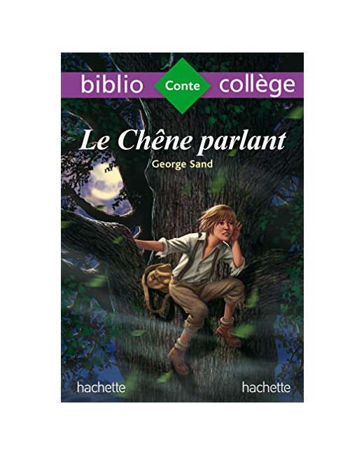 Bibliocollège - Le chêne parlant, George Sand