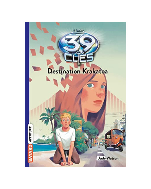 Les 39 clés - Tome 06 - Destination Krakatoa