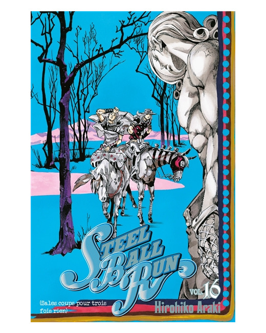 Jojo's - Steel Ball Run Tome 16