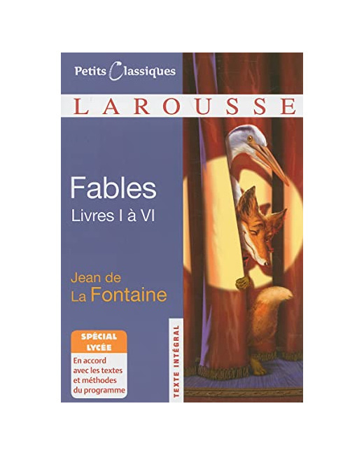 Fables choisies (livres I à VI) - spécial lycée