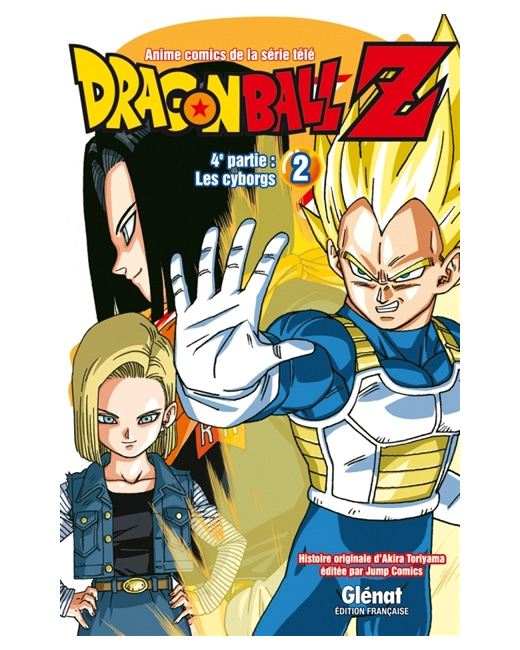 Dragon Ball Z - 4e partie - Tome 2 - Les cyborgs