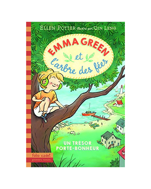 Livre Emma Green Et L'Arbre Des Fées, 1 : Un Trésor Porte-Bonheur - Folio Cadet Premiers Romans - Dès 8 Ans