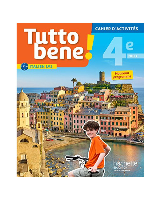 Tutto bene! italien cycle 4 / 4e LV2 - Cahier d'activités - éd. 2017: cahier, cahier d'exercices, TP