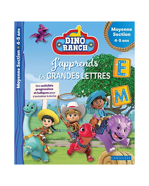 DINO RANCH - J'apprends les grandes lettres - Moyenne Section