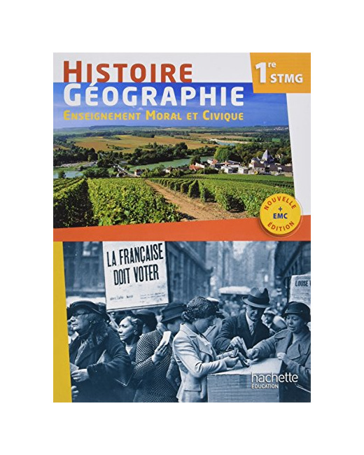 Histoire Géographie EMC 1re STMG - Livre élève - ED. 2017