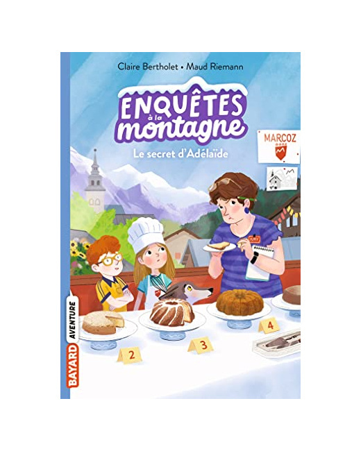 Enquêtes à la montagne - Tome 08 - Le secret d'Adélaïde