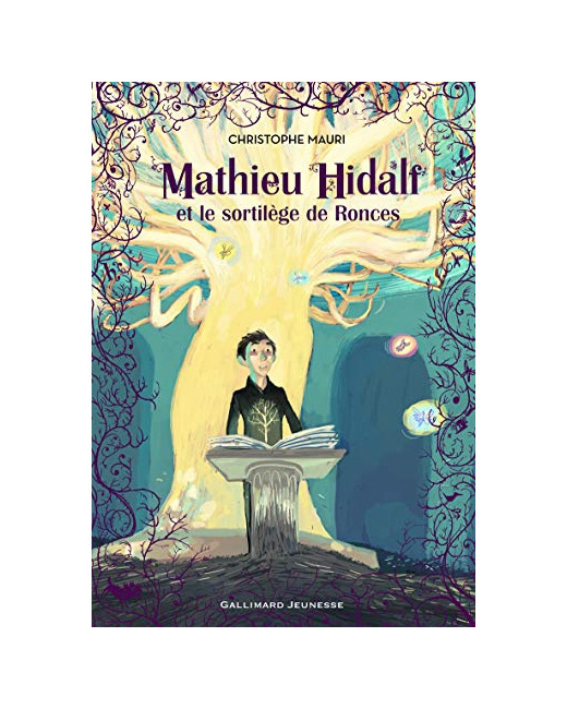 Livre Mathieu Hidalf, 3 : Mathieu Hidalf Et Le Sortilège De Ronces