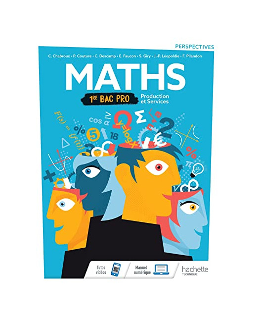 Perspectives Mathématiques 1re Bac Pro Production et Services - Livre élève - Éd. 2020