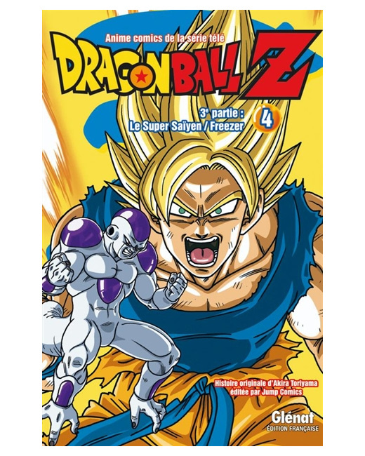 Dragon Ball Z - 3e partie - Tome 4 - Le Super Saïyen/Freezer