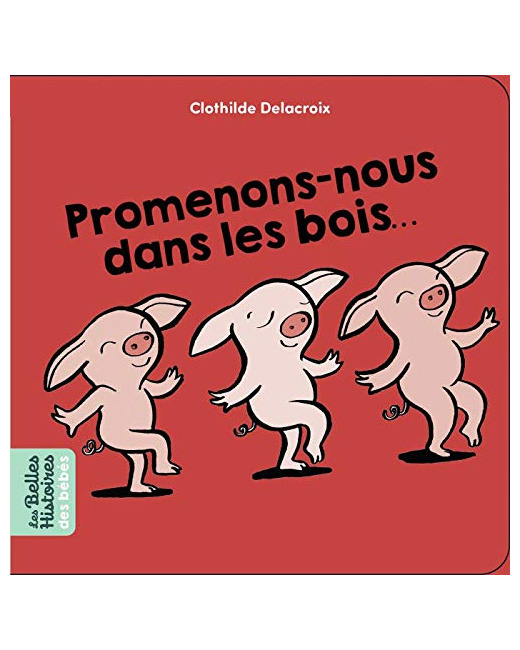 Promenons-nous dans les bois
