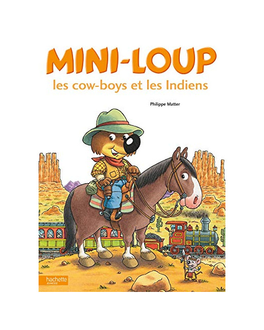 Livre enfant Mini-Loup - Les cow-boys et les Indiens