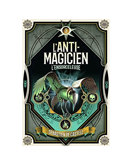 Livre L'Anti-Magicien - 3 L'Ensorceleuse