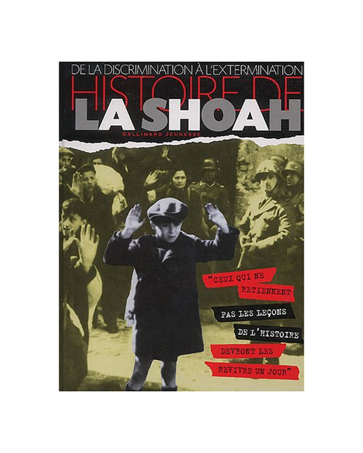 Livre Histoire De La Shoah: De La Discrimination À L'Extermination