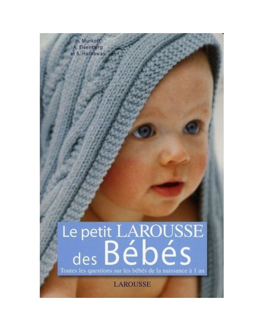 Le Petit Larousse des Bébés
