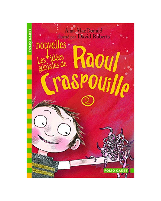 Livre Raoul Craspouille, 2 : Les Nouvelles Idées Géniales De Raoul Craspouille: Raoul Craspouille (2)