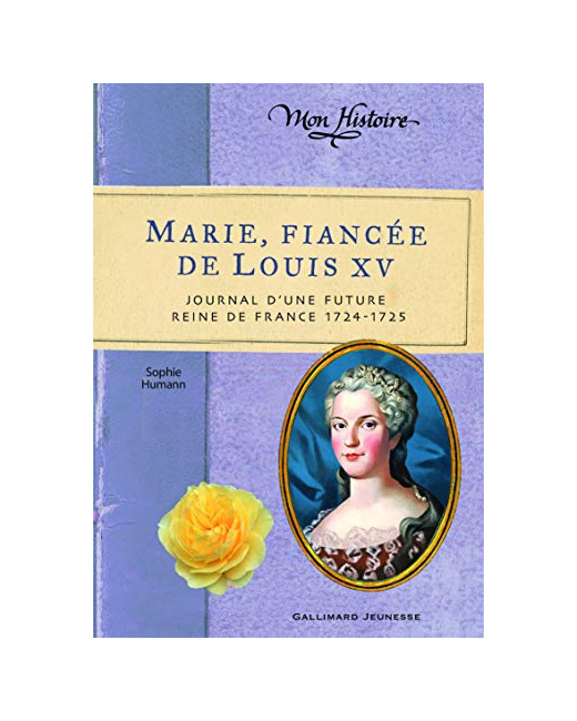 Livre Marie, Fiancée De Louis Xv: Journal D'Une Future Reine De France, 1724-1725