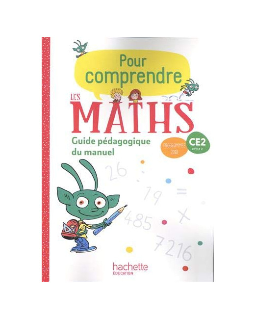 Pour comprendre les maths CE2 - Guide du manuel - Ed. 2020