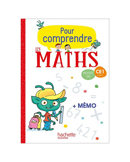 Pour comprendre les maths CE1 - Fichier élève - Ed. 2018