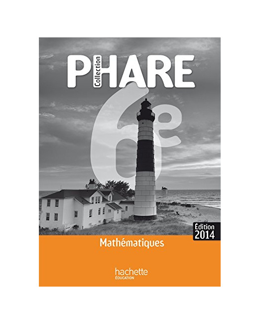 Phare Mathématiques 6ème livre professeur édition 2014