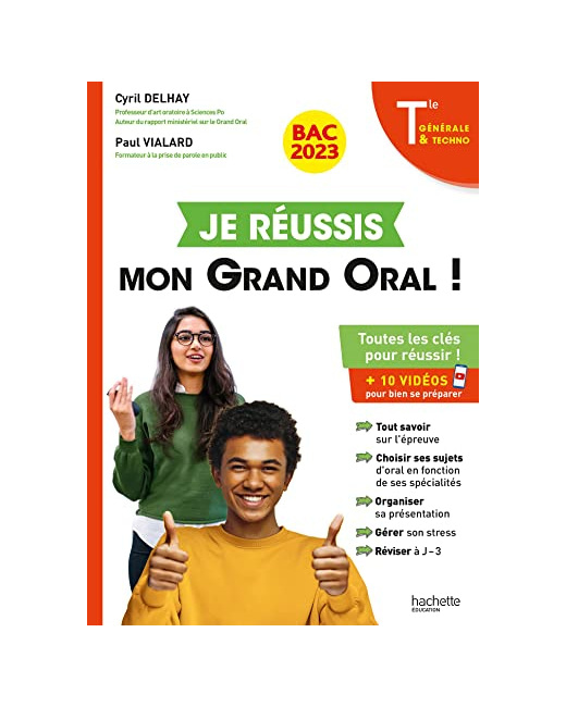 Je réussis mon Grand Oral Bac 2023 Tles générale et technologiques