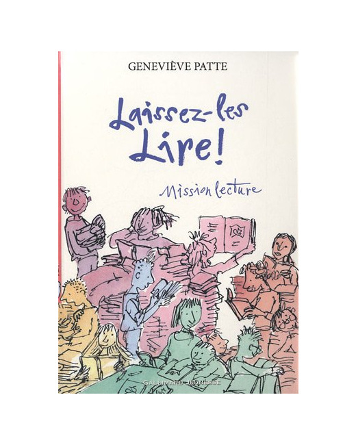 Livre Laissez-Les Lire !: Mission Lecture