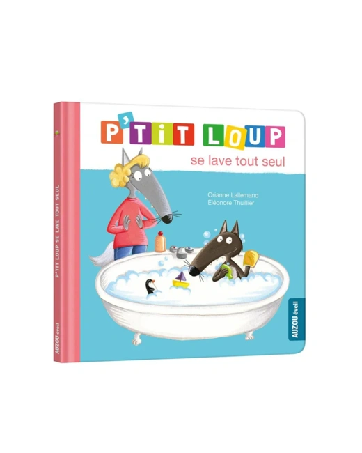 Livre P'tit loup se lave tout seul