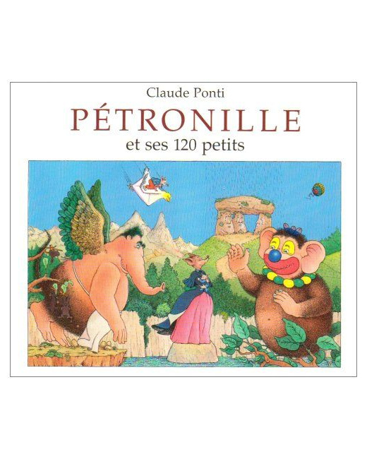 Livre Pétronille et ses 120 petits