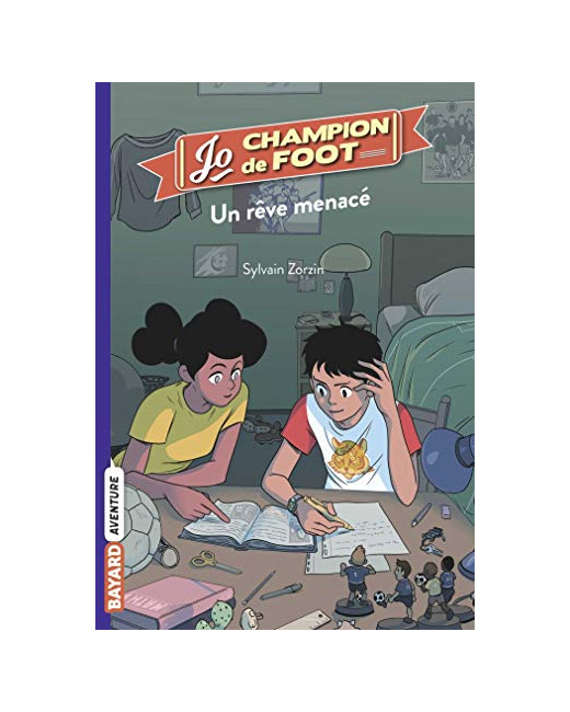 Jo - champion de foot - Tome 04 - Un rêve menacé