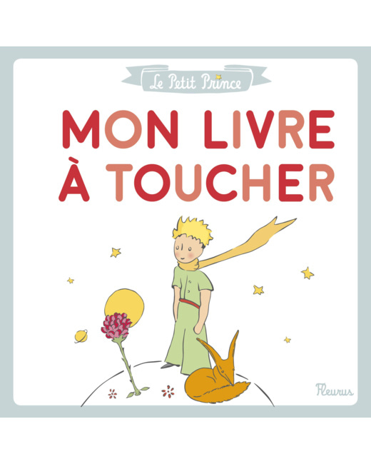 Livre Le Petit prince Mon livre à toucher