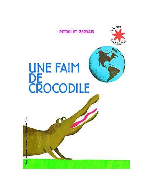 Livre Une Faim De Crocodile - L'Heure Des Histoires - De 3 À 7 Ans